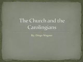 The Church and the Carolingians