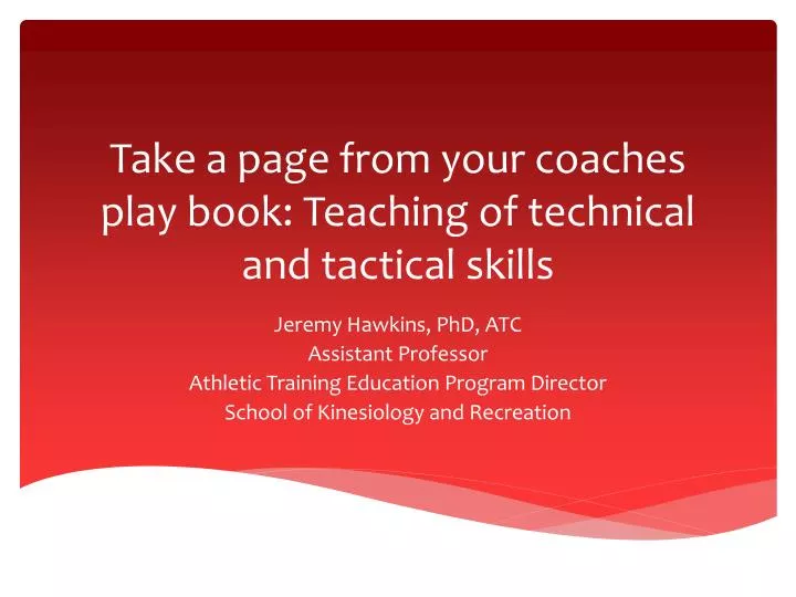 take a page from your coaches play book teaching of technical and tactical skills