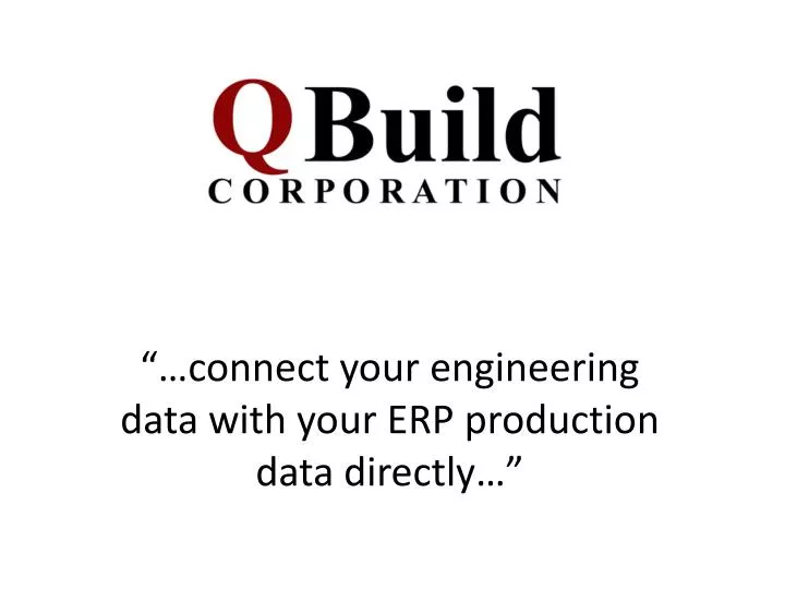 connect your engineering data with your erp production data directly