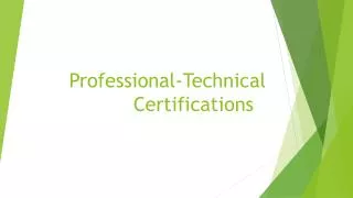 Professional-Technical Certifications