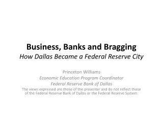 Business, Banks and Bragging How Dallas Became a Federal Reserve City