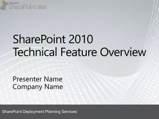 SharePoint 2010 Technical Feature Overview