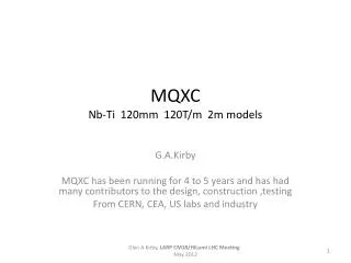 MQXC Nb -Ti 120mm 120T/m 2m models