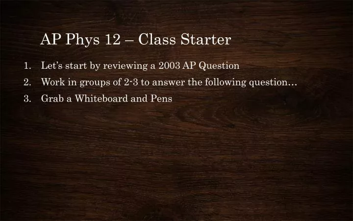 ap phys 12 class starter