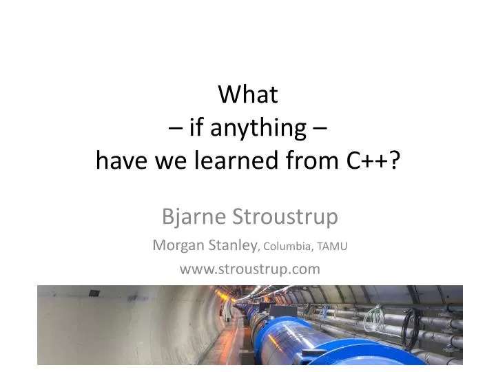what if anything have we learned from c