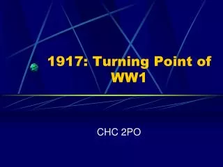1917: Turning Point of WW1