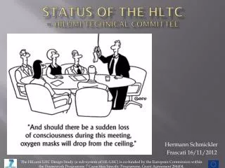 Status of The HLTC = HiLumi Technical CommitteE