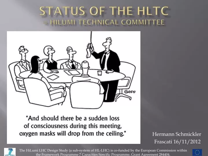 status of the hltc hilumi technical committee