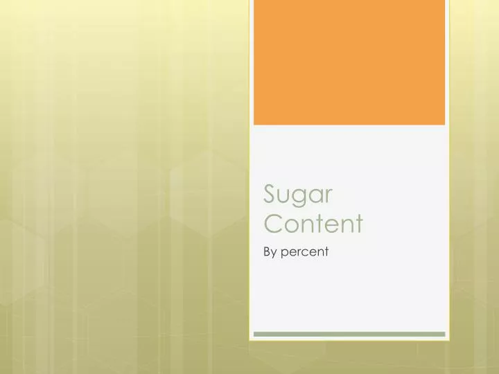 sugar content