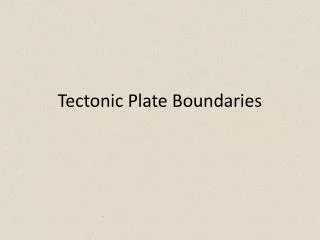 Tectonic Plate Boundaries