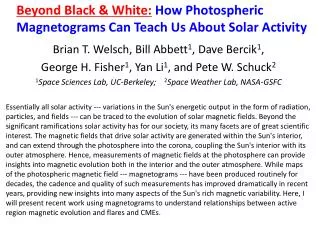Beyond Black &amp; White: How Photospheric Magnetograms Can Teach Us About Solar Activity