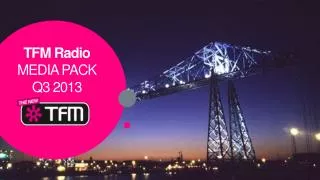 TFM Radio MEDIA PACK Q3 2013