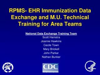 RPMS- EHR Immunization Data Exchange and M.U. Technical Training for Area Teams