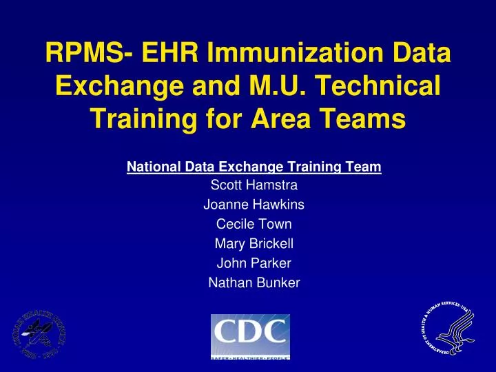 rpms ehr immunization data exchange and m u technical training for area teams