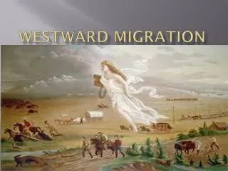 Westward Migration
