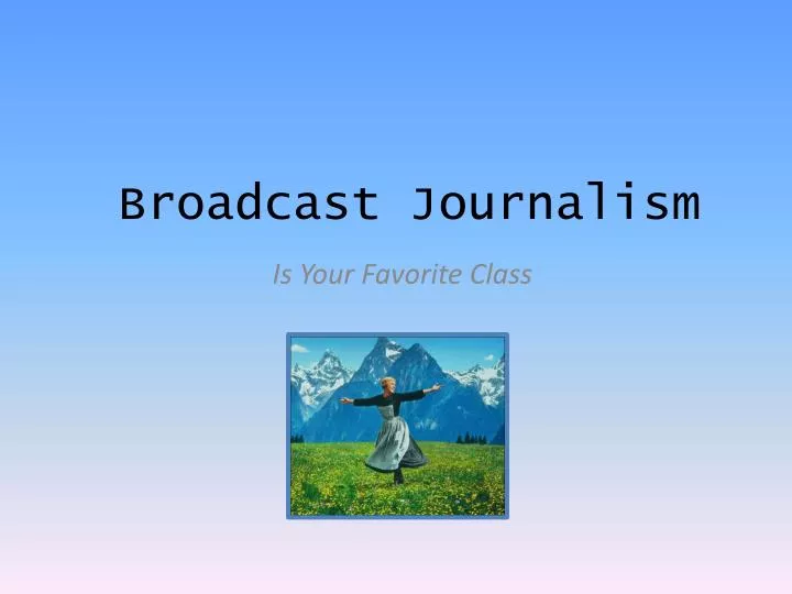 broadcast journalism