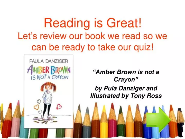 reading is great let s review our book we read so we can be ready to take our quiz