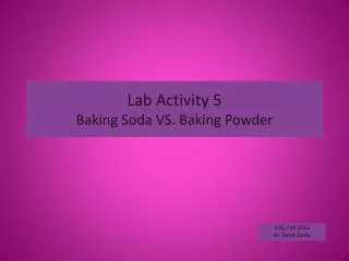 Lab Activity 5 Baking Soda VS. Baking Powder