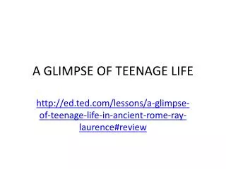 A GLIMPSE OF TEENAGE LIFE