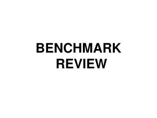 BENCHMARK REVIEW