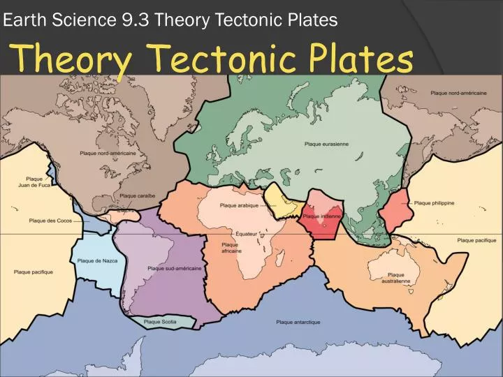 earth science 9 3 theory tectonic plates