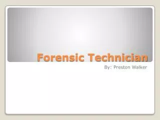 Forensic Technician