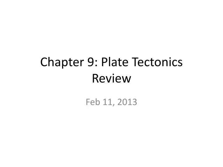 chapter 9 plate tectonics review