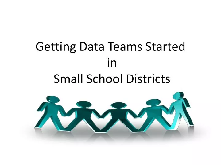 getting data teams started in small school districts