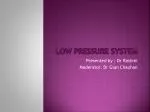 Low pressure system