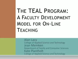 The TEAL Program: A Faculty Development Model for On-Line Teaching