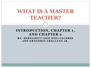 WHAT IS A MASTER TEACHER?