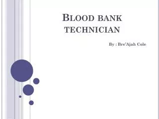 Blood bank technician