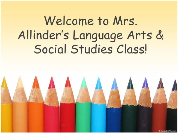 welcome to mrs allinder s language arts social studies class