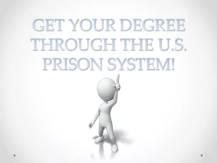 get your degree through the u s prison system
