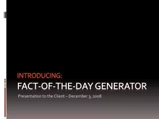 Introducing: Fact-OF-the-Day Generator