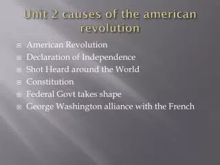 Unit 2 causes of the american revolution