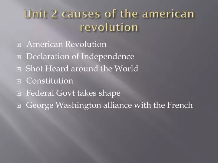 unit 2 causes of the american revolution