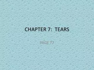 CHAPTER 7: TEARS
