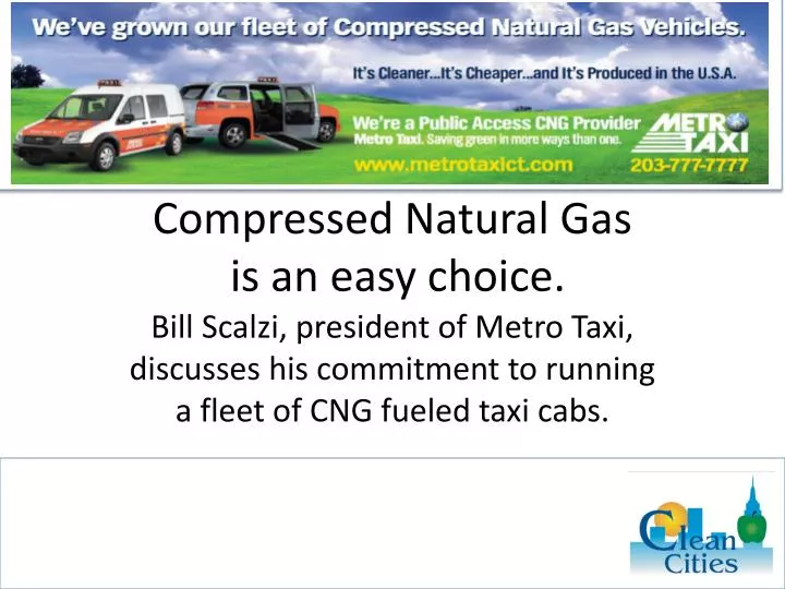 compressed natural gas is an easy choice
