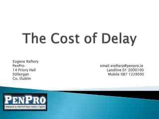 The Cost of Delay