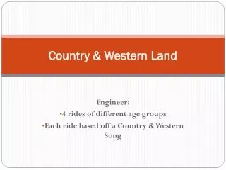 Country &amp; Western Land