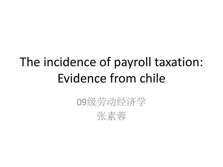 the incidence of payroll taxation evidence from chile