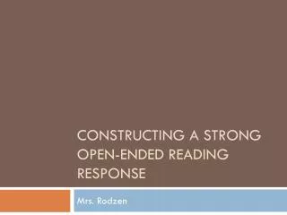 Constructing a Strong Open-ended Reading Response