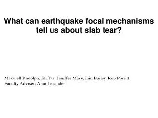 What can earthquake focal mechanisms tell us about slab tear?