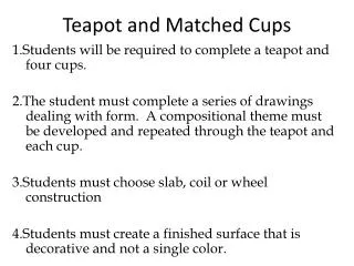 Teapot and Matched Cups