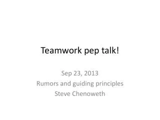 Teamwork pep talk!