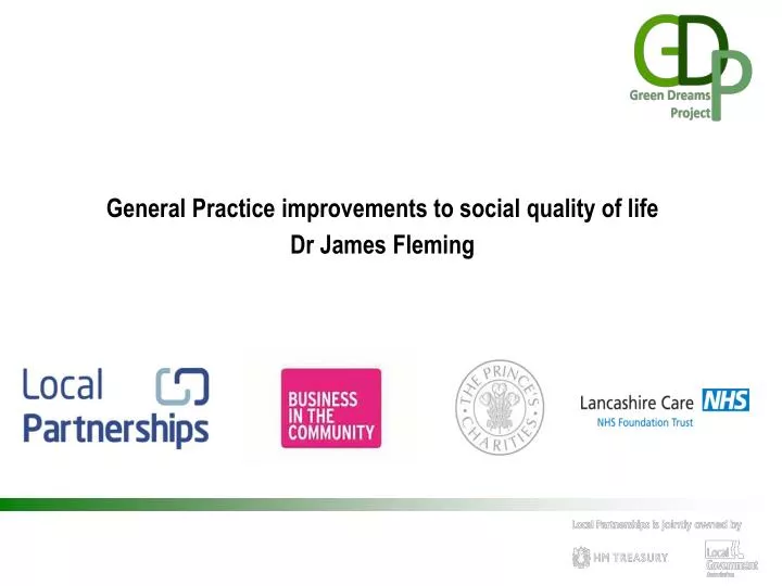 general practice improvements to social quality of life dr james fleming