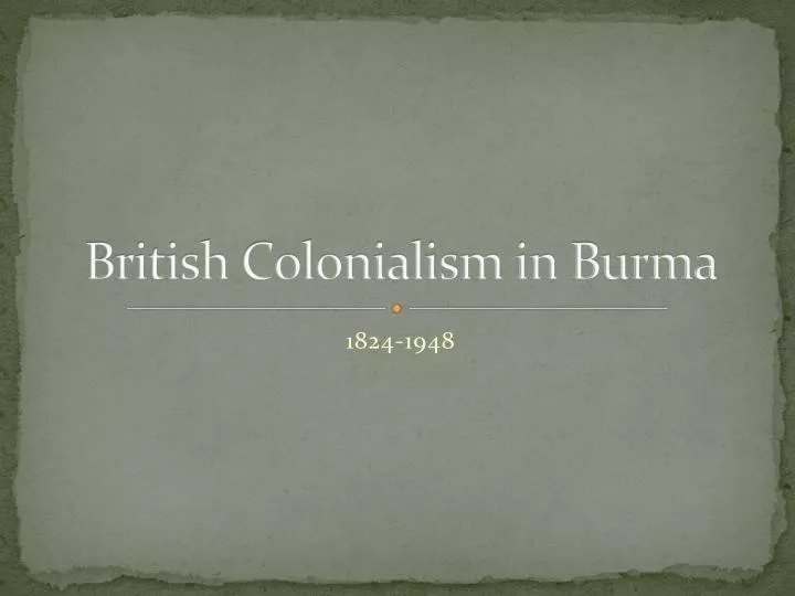 british colonialism in burma