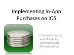 Implementing In-App Purchases on iOS - slide 1