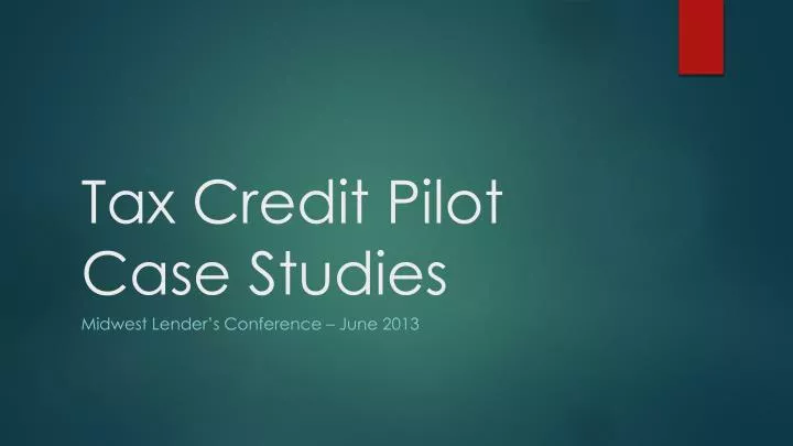 tax credit pilot case studies